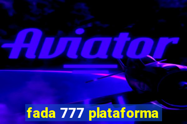 fada 777 plataforma